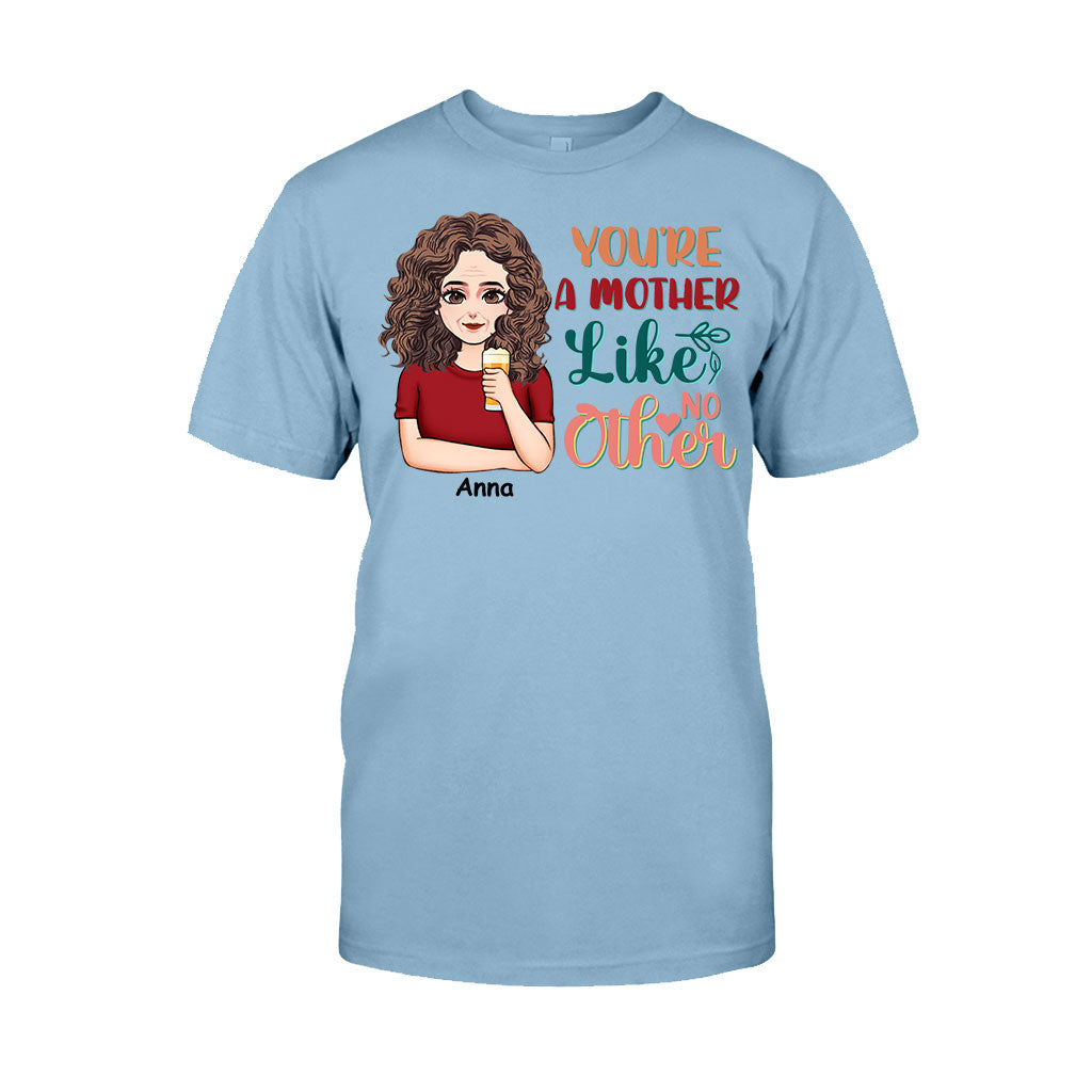 You're A Mother Like No Other - Personalized Mother's Day Mother T-shirt and Hoodie