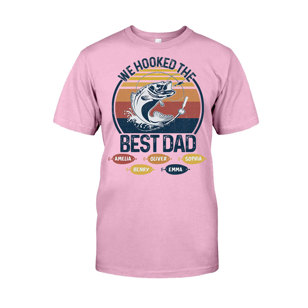 We Hooked The Best Dad Fishing Dad Grandpa - Fishing gift for dad, grandpa - Personalized T-shirt And Hoodie