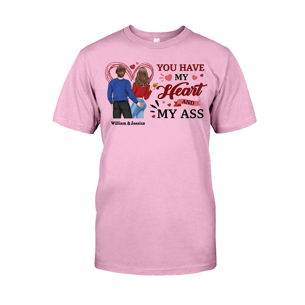 You Have My Heart And My Ass - Personalized Couple T-shirt and Hoodie