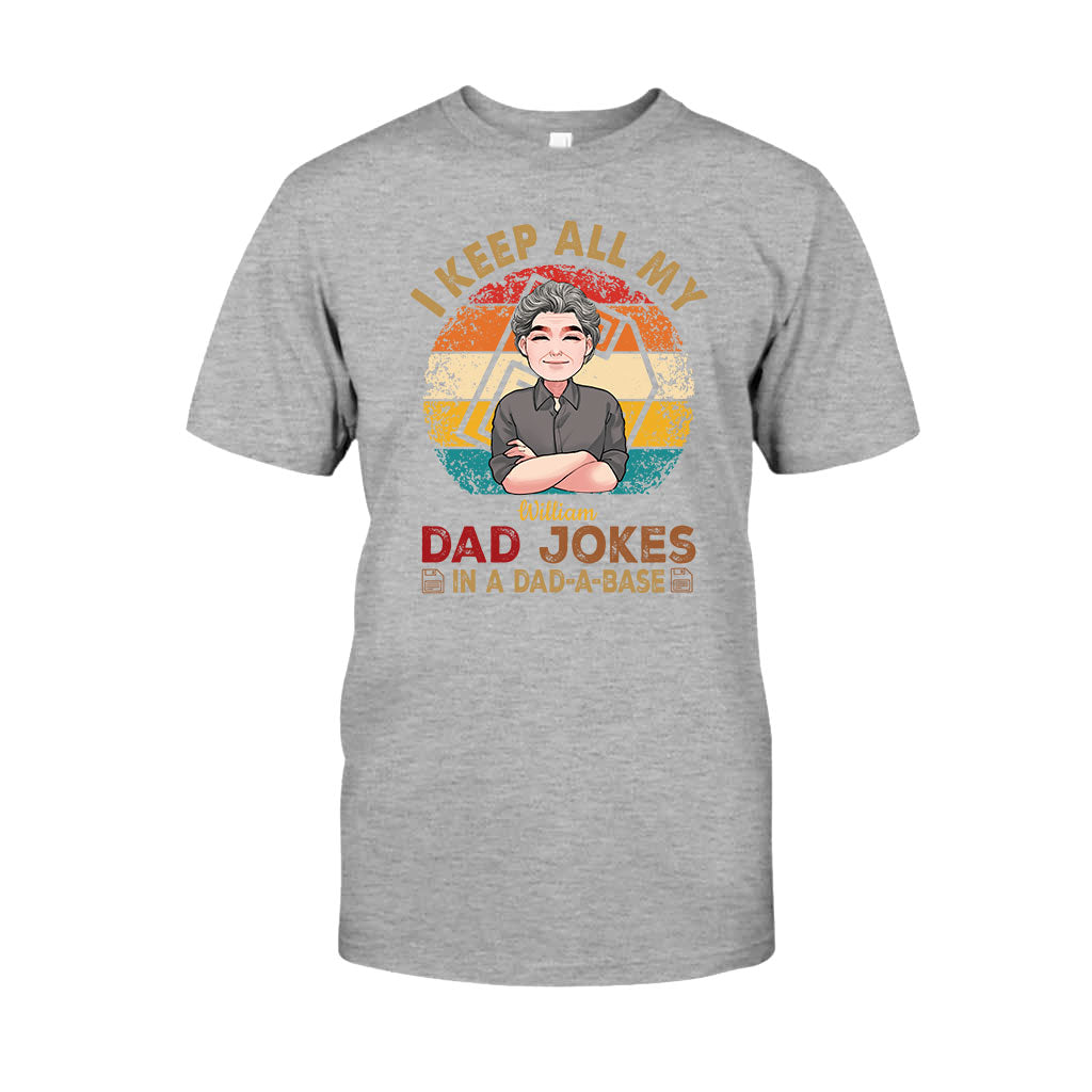 I Keep All My Dad Jokes - Personalized Father T-shirt And Hoodie