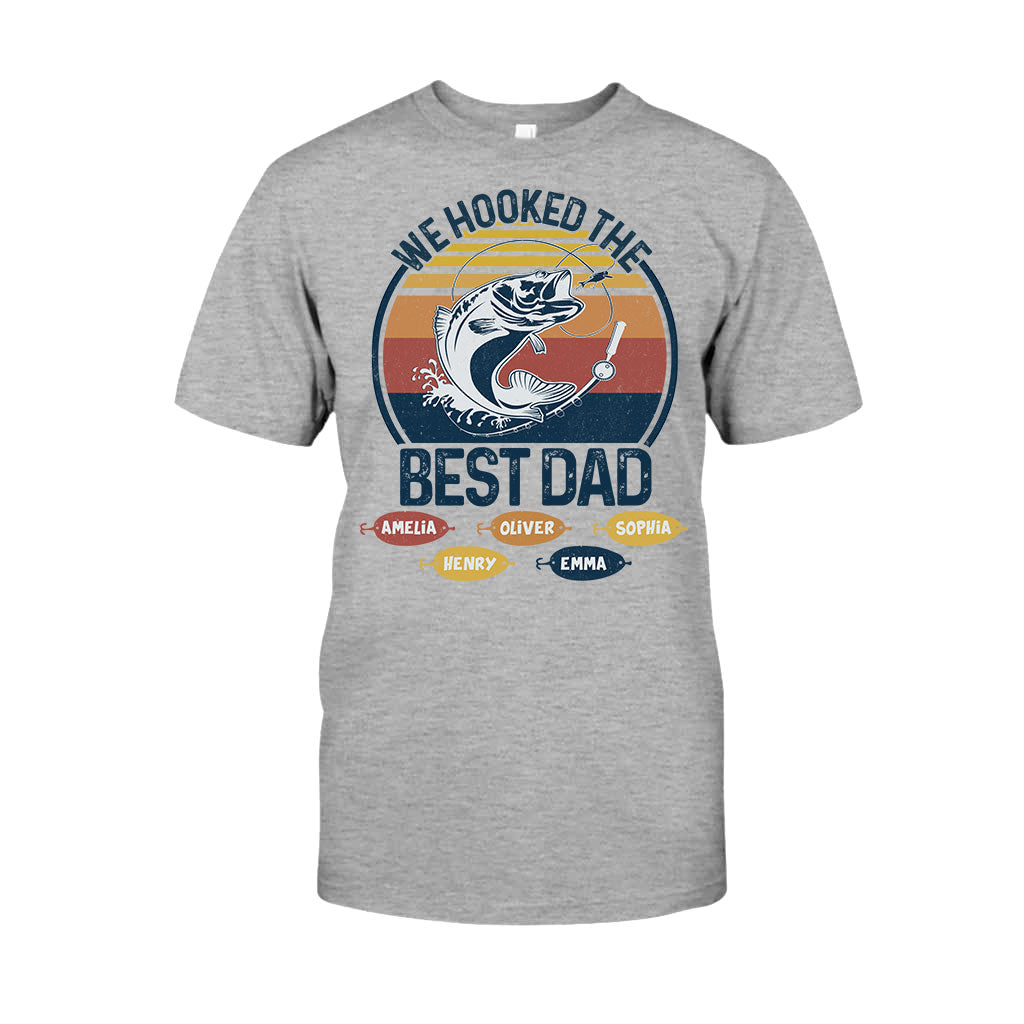 We Hooked The Best Dad Fishing Dad Grandpa - Fishing gift for dad, grandpa - Personalized T-shirt And Hoodie