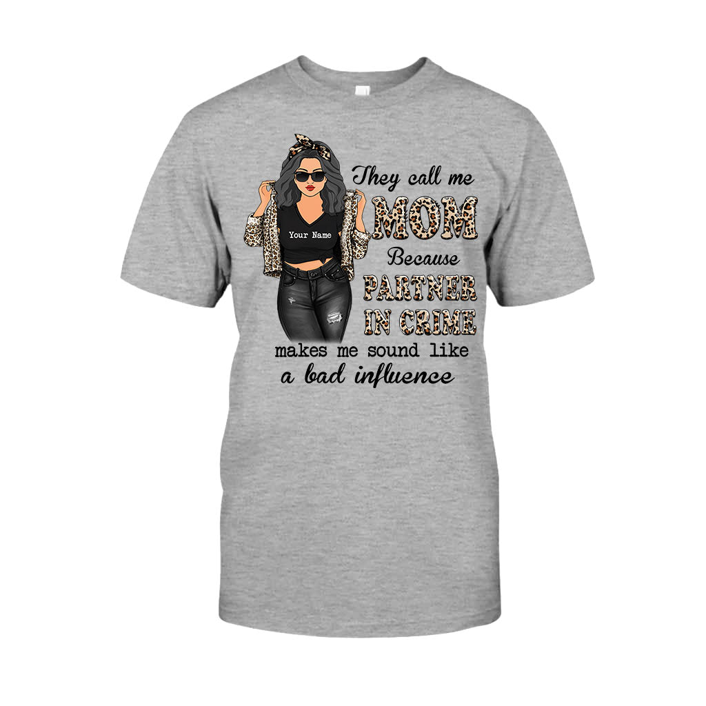 They Call Me Mom Partner In Crime - Personalized Mother's Day T-shirt and Hoodie