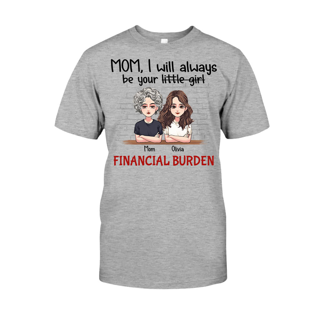 I Will Always Be Your Little Girl - Personalized Mother's Day Mother T-shirt and Hoodie