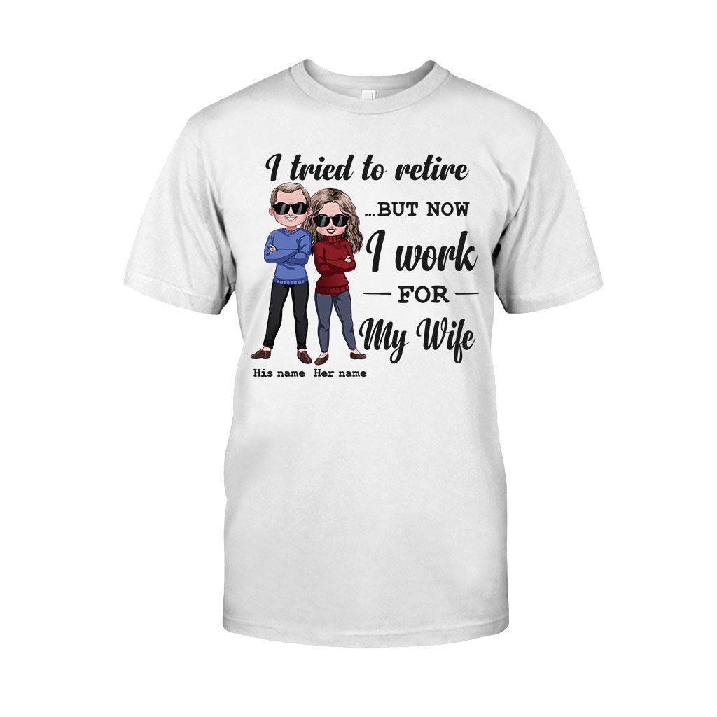I Tried To Retire - Personalized Couple T-shirt and Hoodie