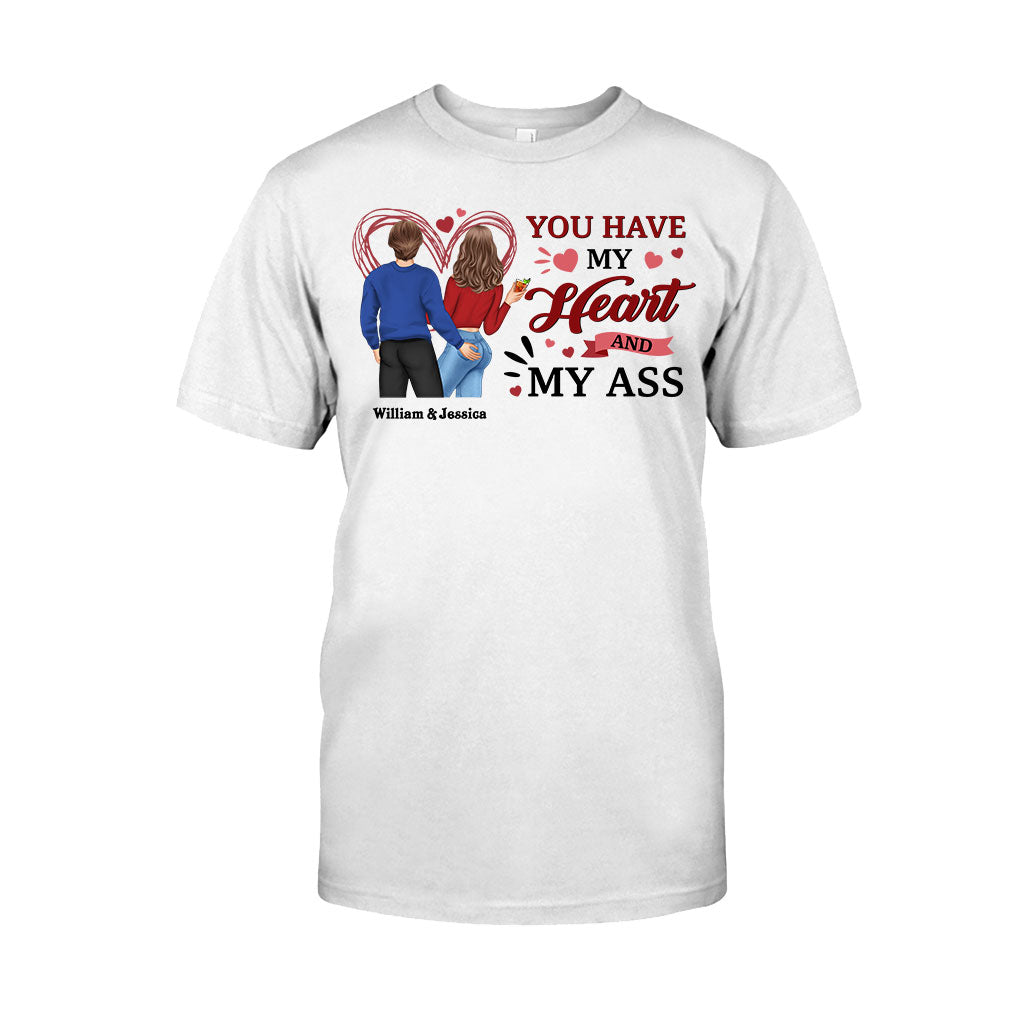 You Have My Heart And My Ass - Personalized Couple T-shirt and Hoodie