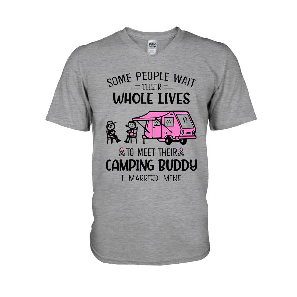 Some People Wait Their Whole Lives - Camping T-shirt and Hoodie 112021