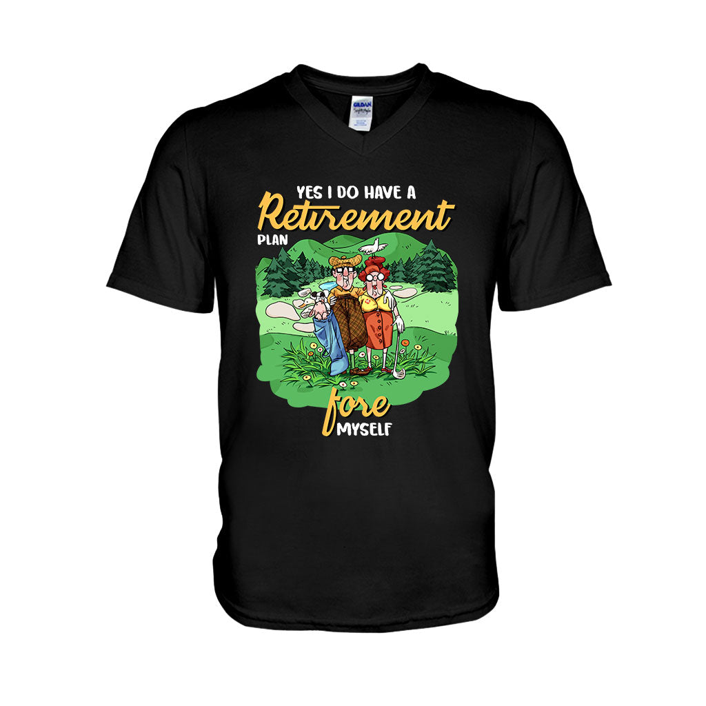 Yes I Do Have A Retirement Plan - Golf T-shirt And Hoodie