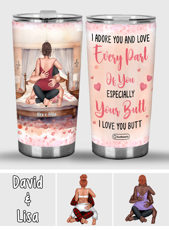 I Adore You And Love Every Part Of You - Personalized Couple Tumbler
