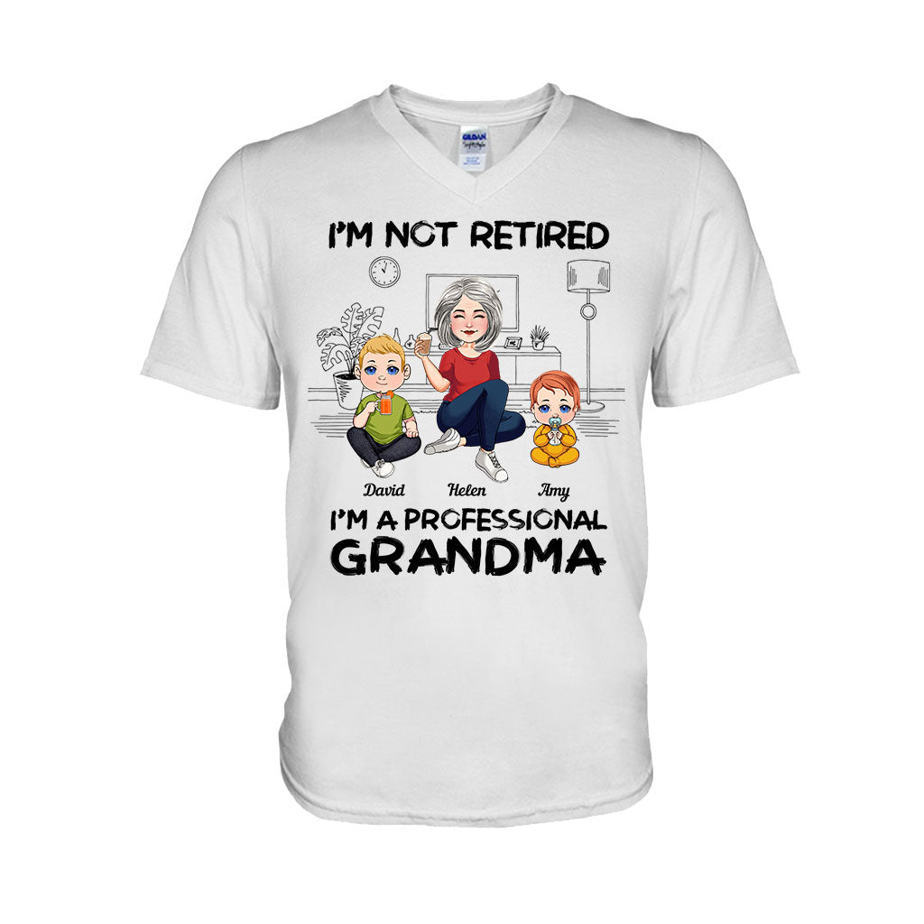 I'm Not Retired I'm Professional Grandma - Personalized Grandma T-shirt And Hoodie