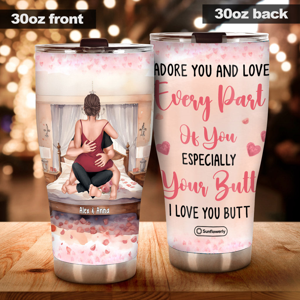 I Adore You And Love Every Part Of You - Personalized Couple Tumbler