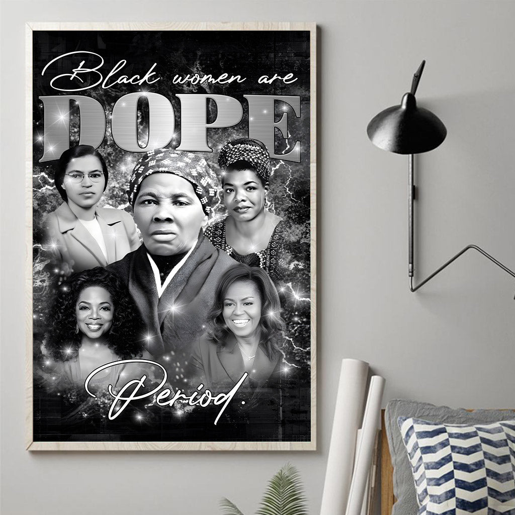 Black Women Are Dope Perioid History - African American Canvas And Poster