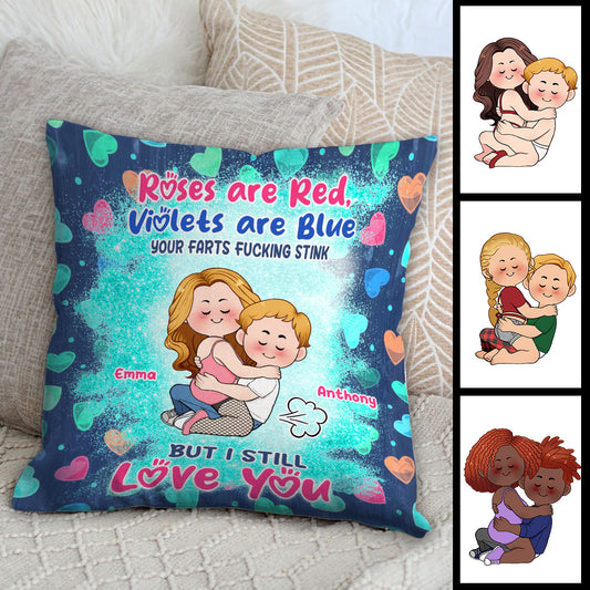 Your Farts F*cking Stink But I Still Love You - Personalized Couple Throw Pillow