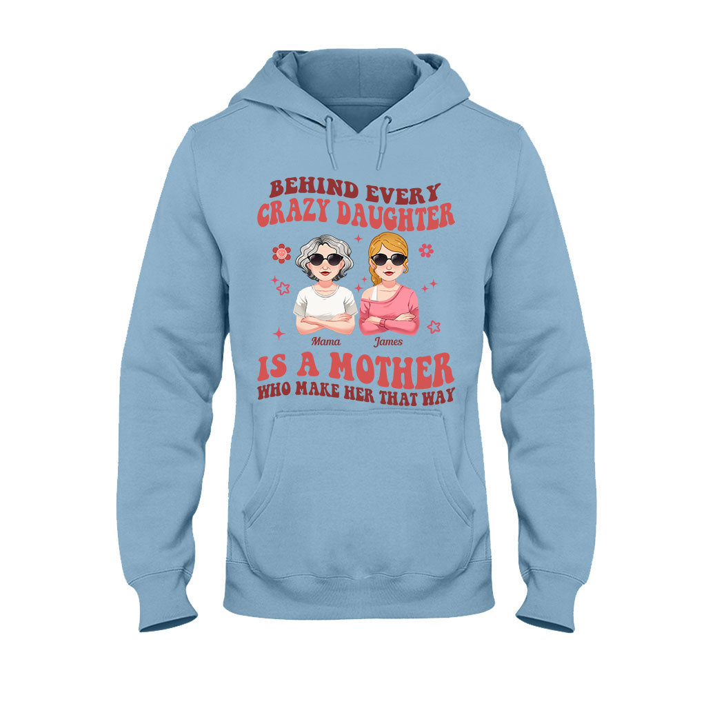 Behind Every Crazy Daughter/Son - Personalized Mother T-shirt And Hoodie