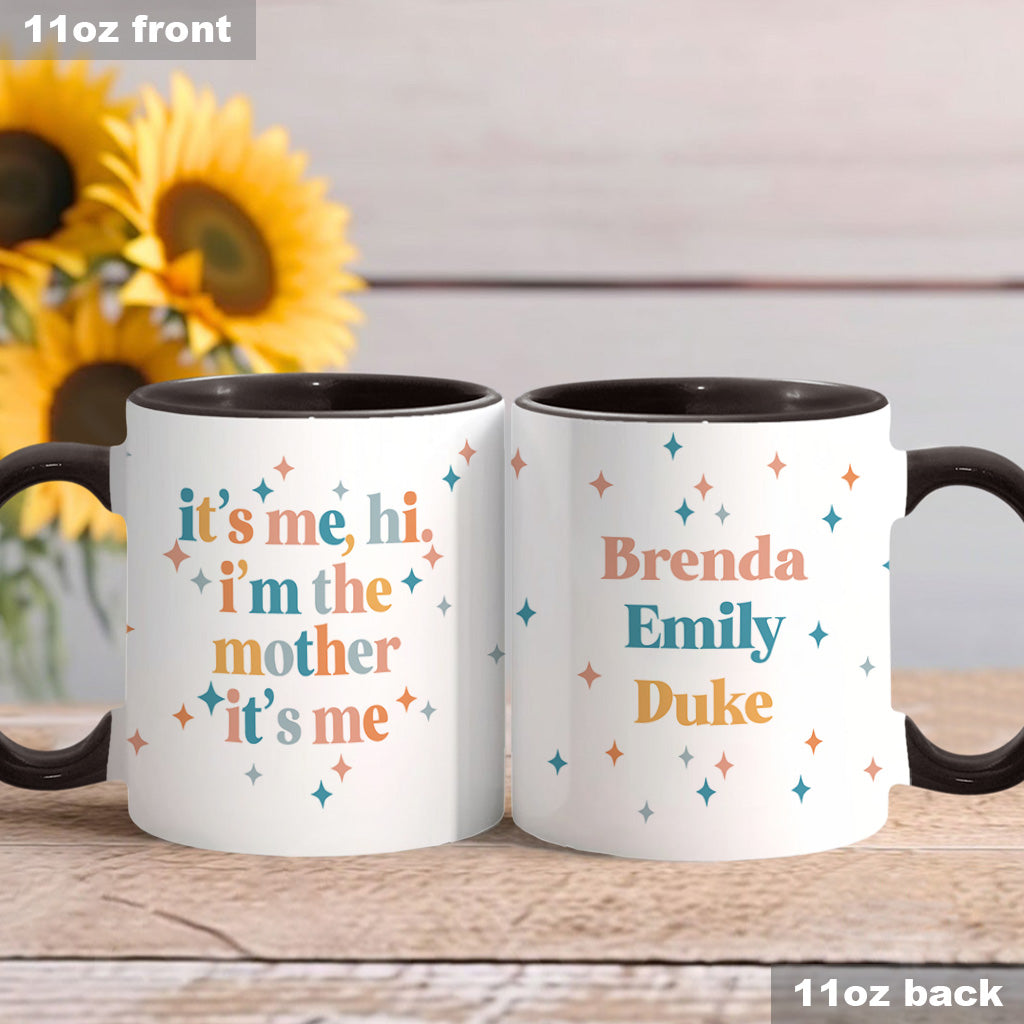 I'm The Mother/ Mama/ - Personalized Mother Accent Mug
