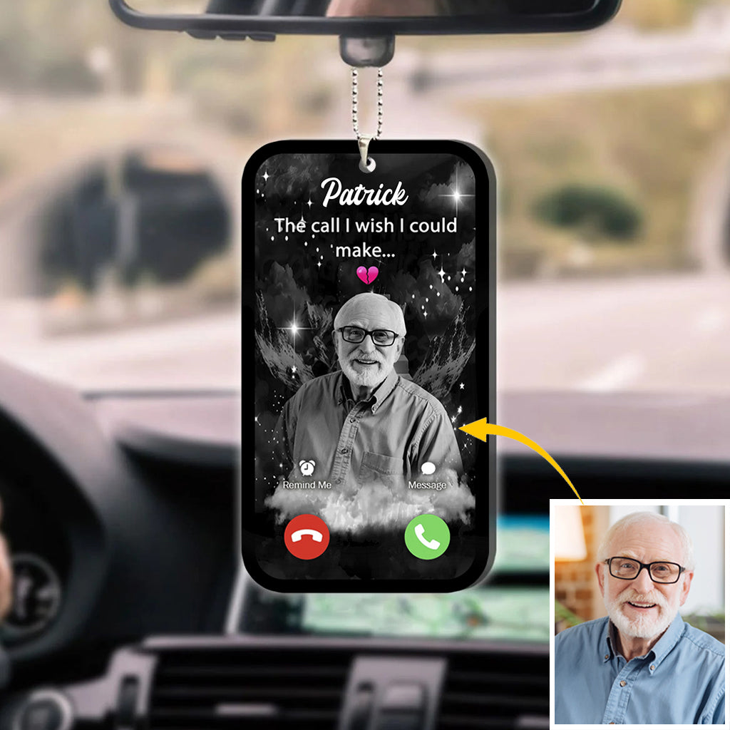 The Call I Wish I Could Make - Personalized Memorial Car Ornament