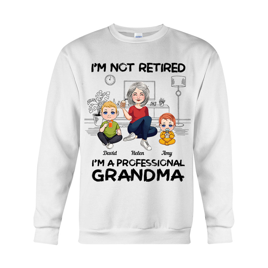 I'm Not Retired I'm Professional Grandma - Personalized Grandma T-shirt And Hoodie
