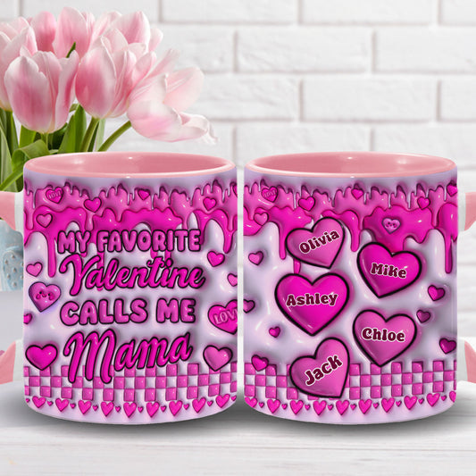 My Valentine Calls Me Mama - Personalized Mother Accent Mug