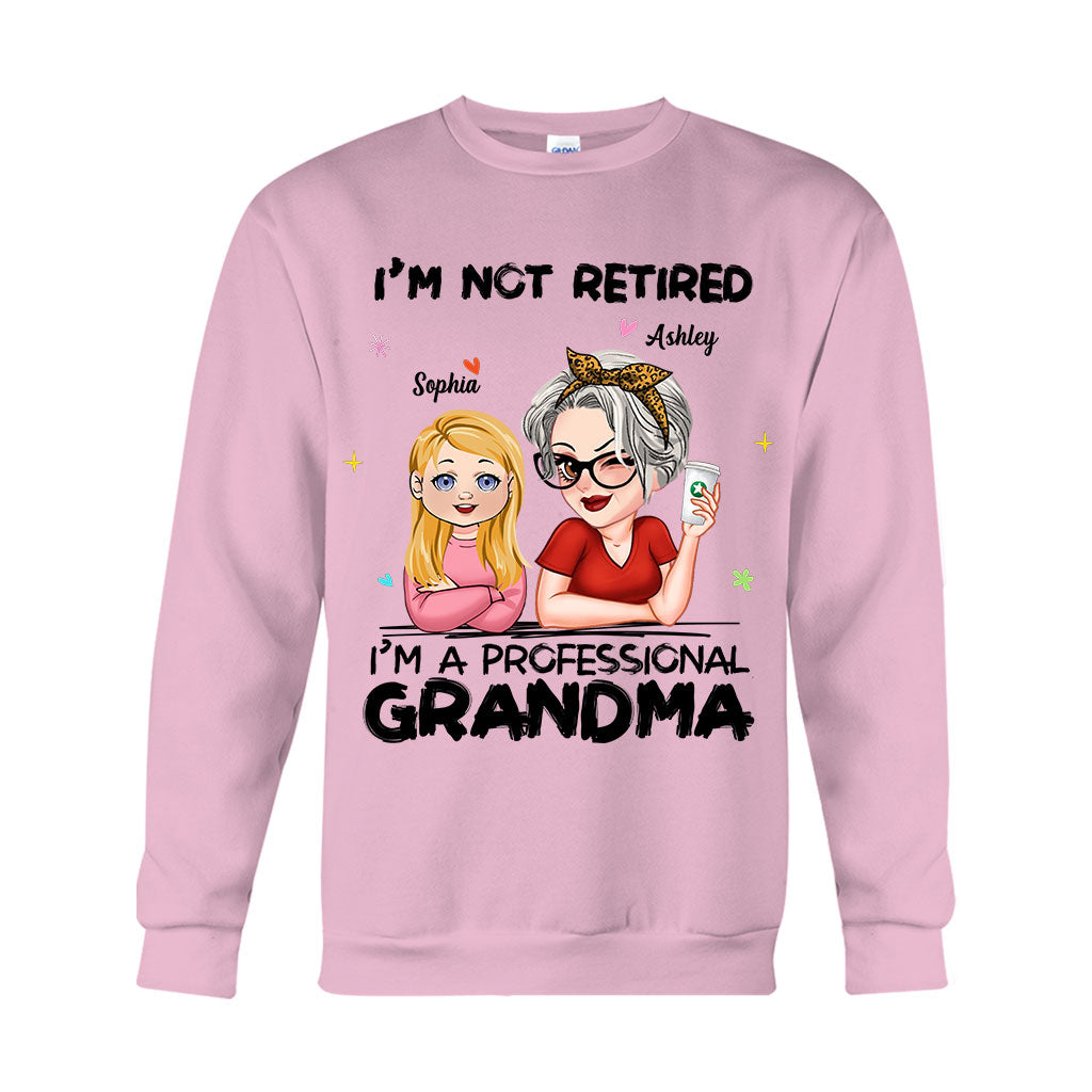 I'm Not Retired I'm Professional Grandma - Personalized Grandma T-shirt And Hoodie