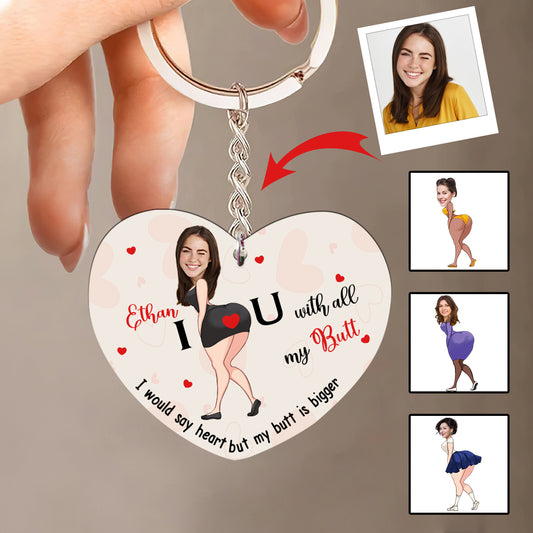 I Love You With All My Butt Custom Photo And Name - Personalized Couple Keychain