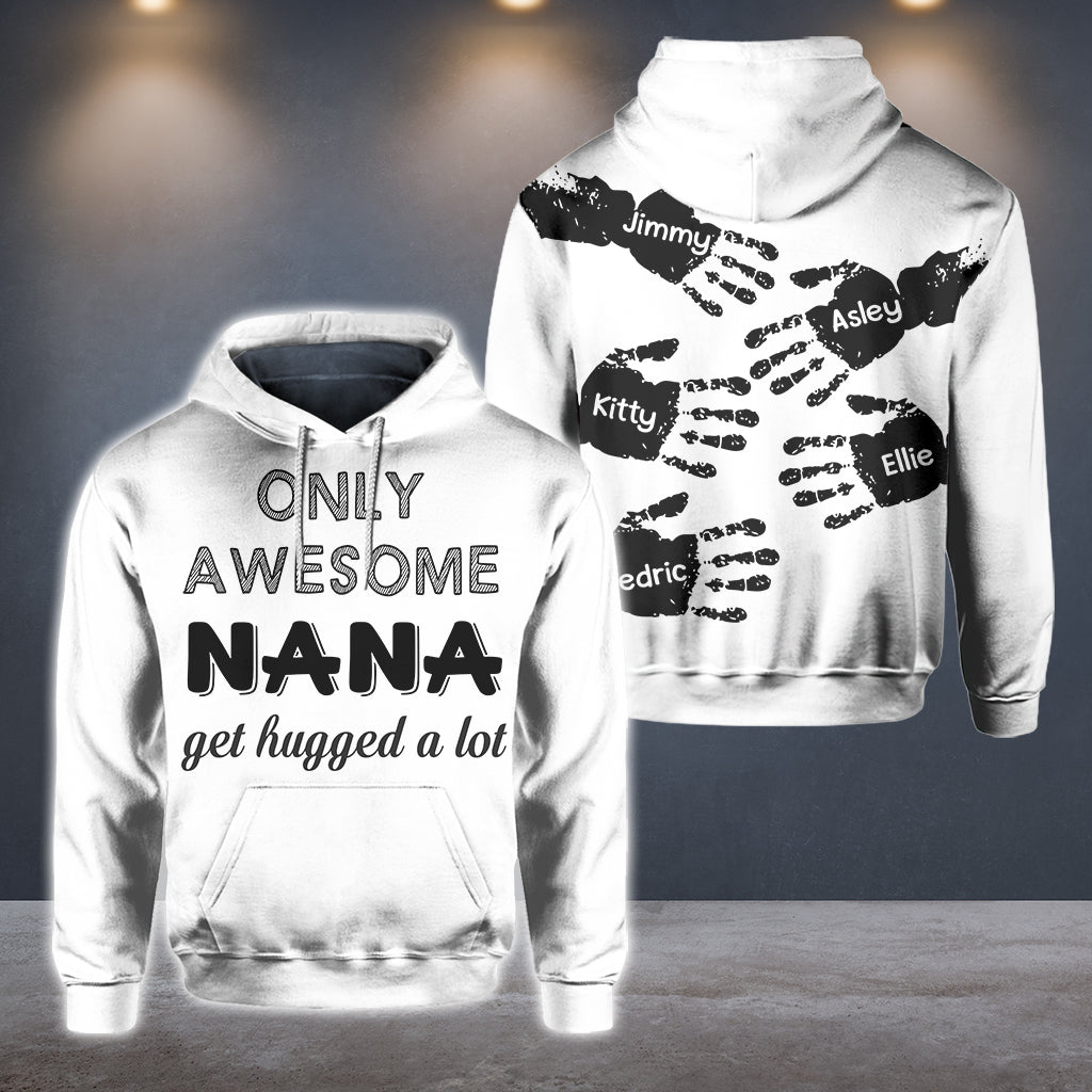 Only Awesome Nana Get Hug Alot - Personalized Grandma All Over Shirt