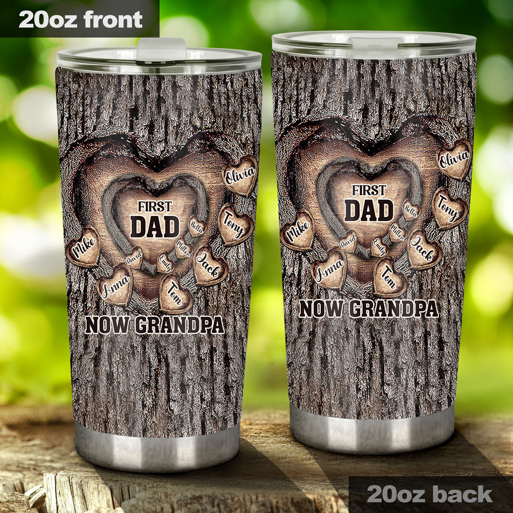 First Dad Now Grandpa - Personalized Father Tumbler