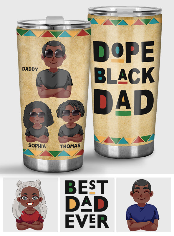 Dope Black Dad - Personalized African American Tumbler