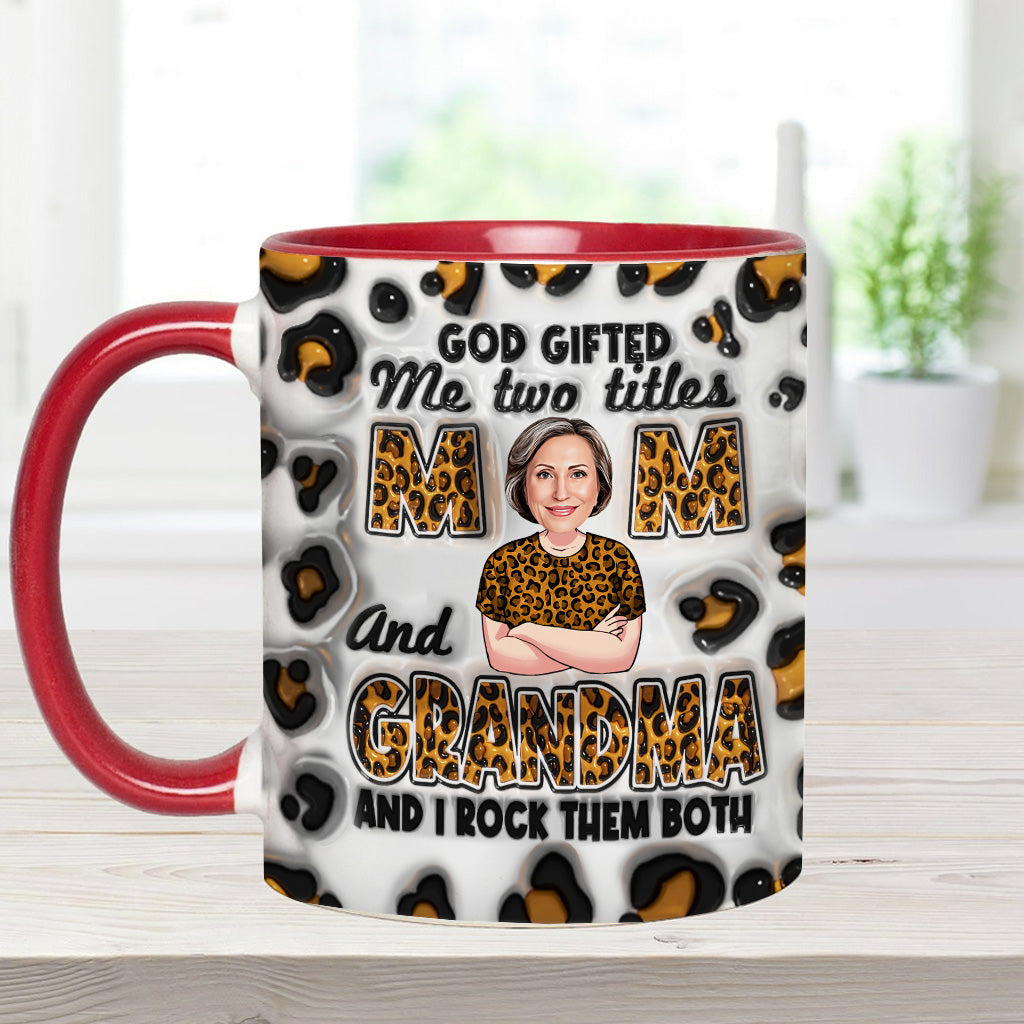 God Gifted Me Two Titles - Personalized Grandma Accent Mug