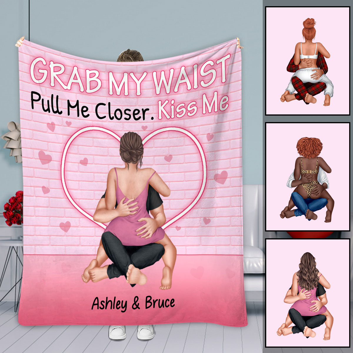 Grab My Waist Pull Me Closer - Personalized Couple Blanket