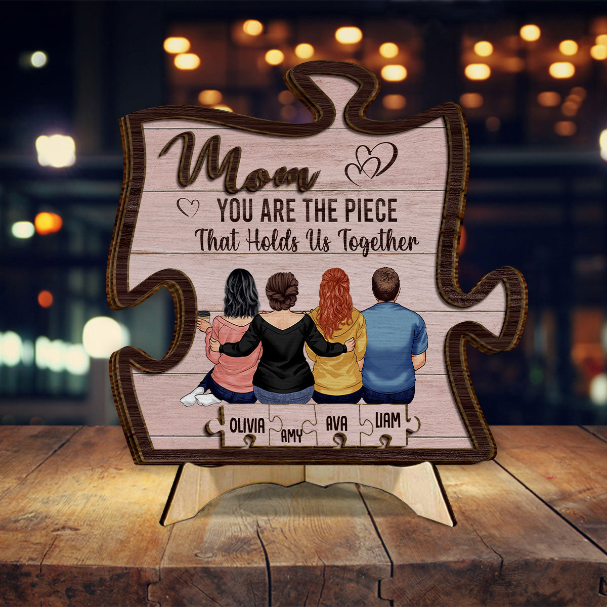 You Are The Piece That Holds Us Together - Personalized Mother 2 Layered Wood Sign / Wood Plaque