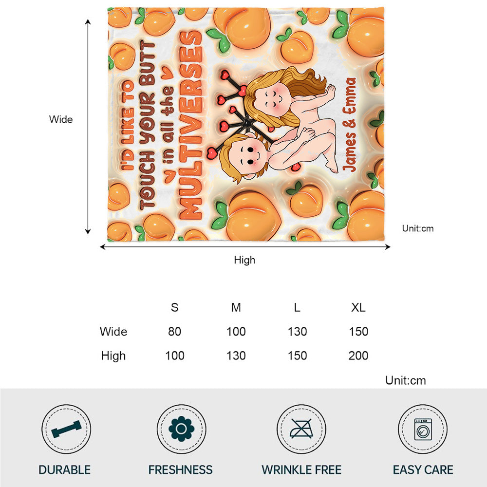 I'd Like To Touch You In All The Multiverses Inflated Peaches - Personalized Couple Blanket
