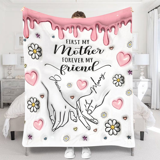 First My Mother Forever My Friend - Personalized Mother Blanket