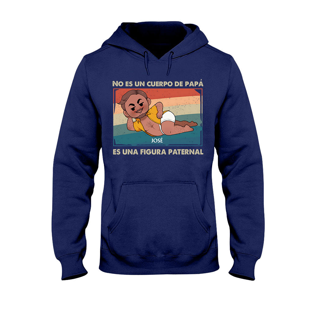 No Es Un Cuerpo De Papá - Personalized Father T-shirt And Hoodie