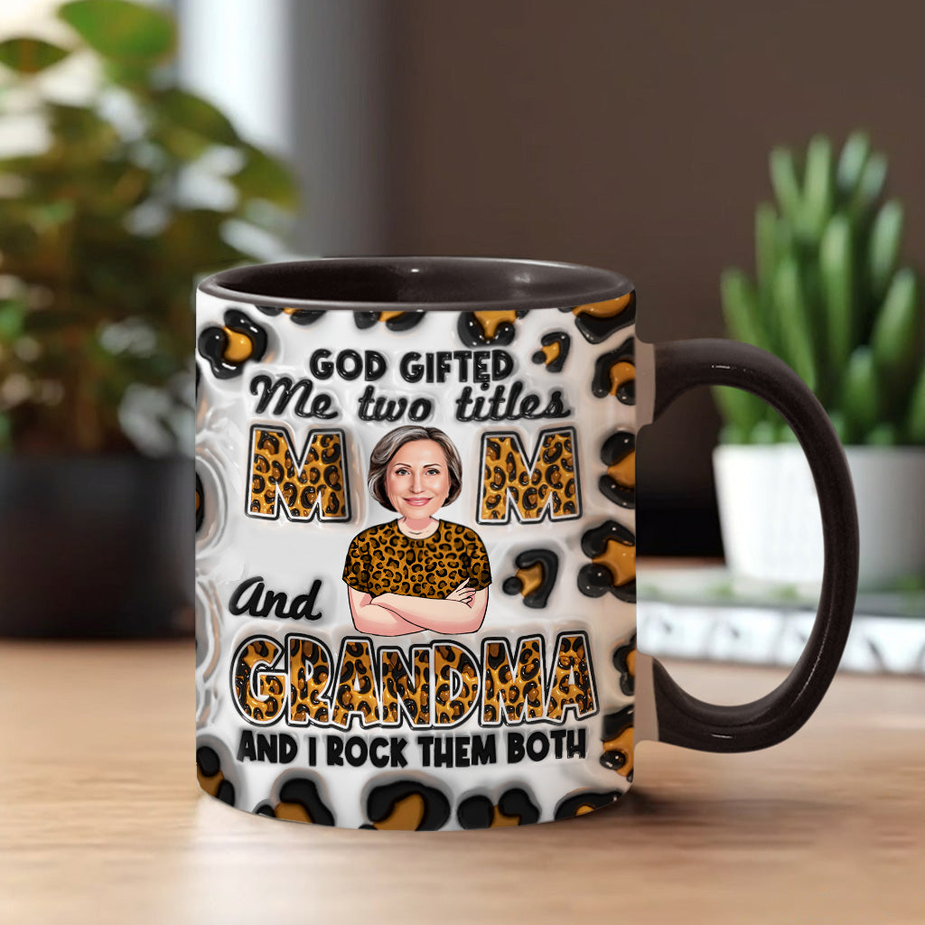 God Gifted Me Two Titles - Personalized Grandma Accent Mug