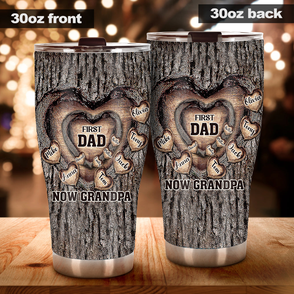 First Dad Now Grandpa - Personalized Father Tumbler