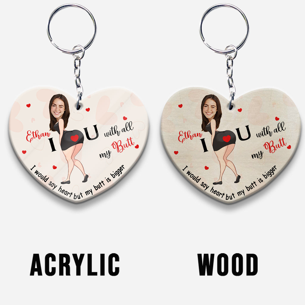 I Love You With All My Butt Custom Photo And Name - Personalized Couple Keychain