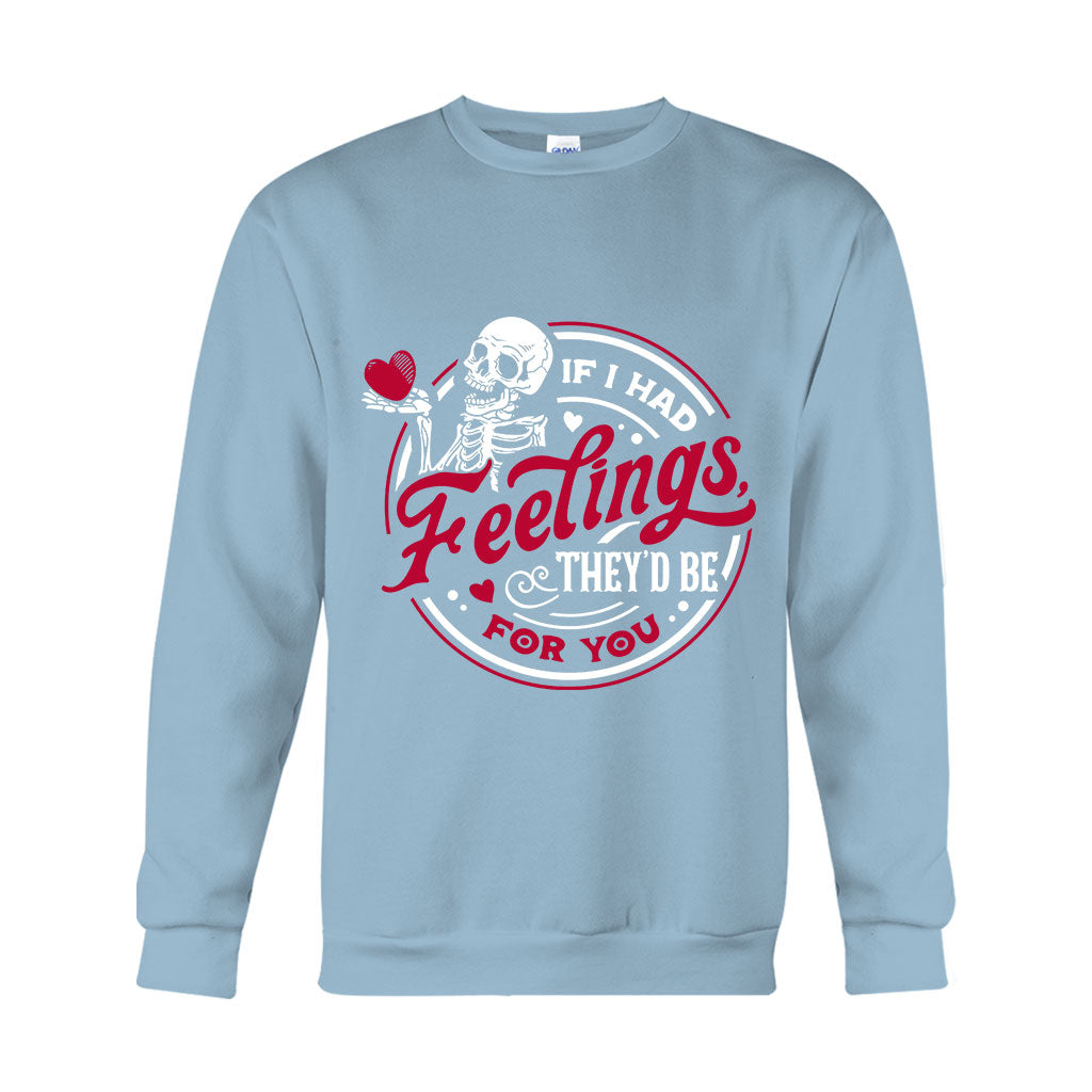 If I Had Feelings They'd Be For You - Couple T-shirt And Hoodie