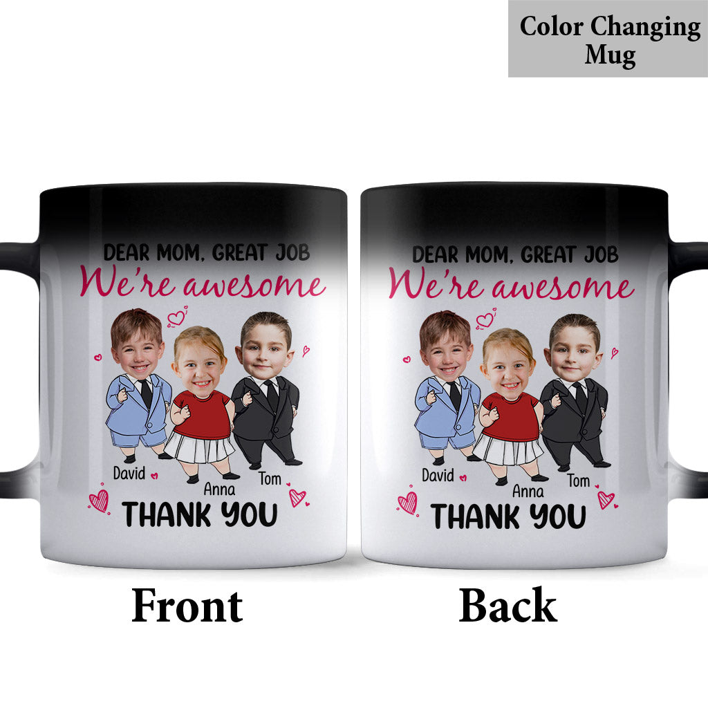 Dear Mom Great Job We Are Awesome - Personalized Mother Mug