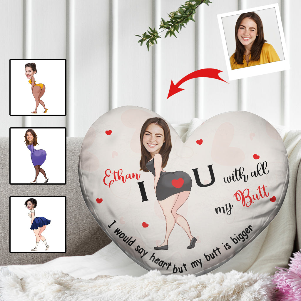 I Love You With All My Butt Custom Photo And Name - Personalized Couple Shaped Pillow