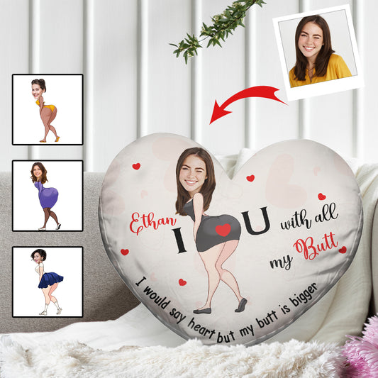 I Love You With All My Butt Custom Photo And Name - Personalized Couple Shaped Pillow
