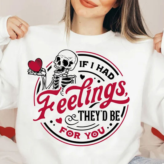 If I Had Feelings They'd Be For You - Couple T-shirt And Hoodie