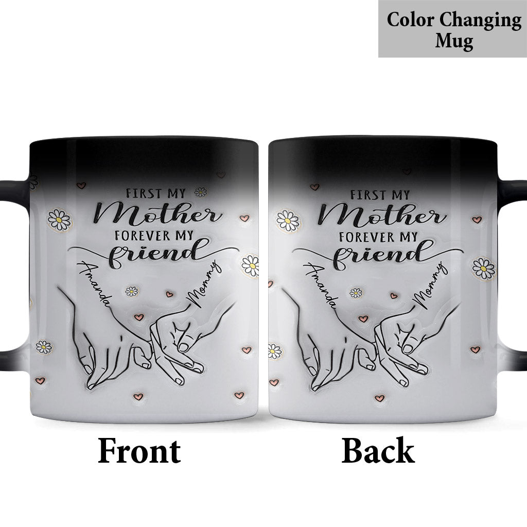 First My Mother Forever My Friend - Personalized Mother Mug