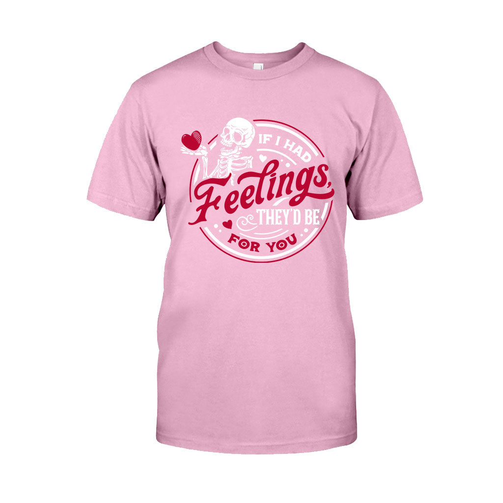 If I Had Feelings They'd Be For You - Couple T-shirt And Hoodie