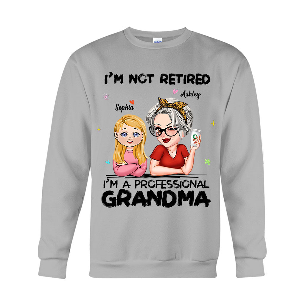 I'm Not Retired I'm Professional Grandma - Personalized Grandma T-shirt And Hoodie