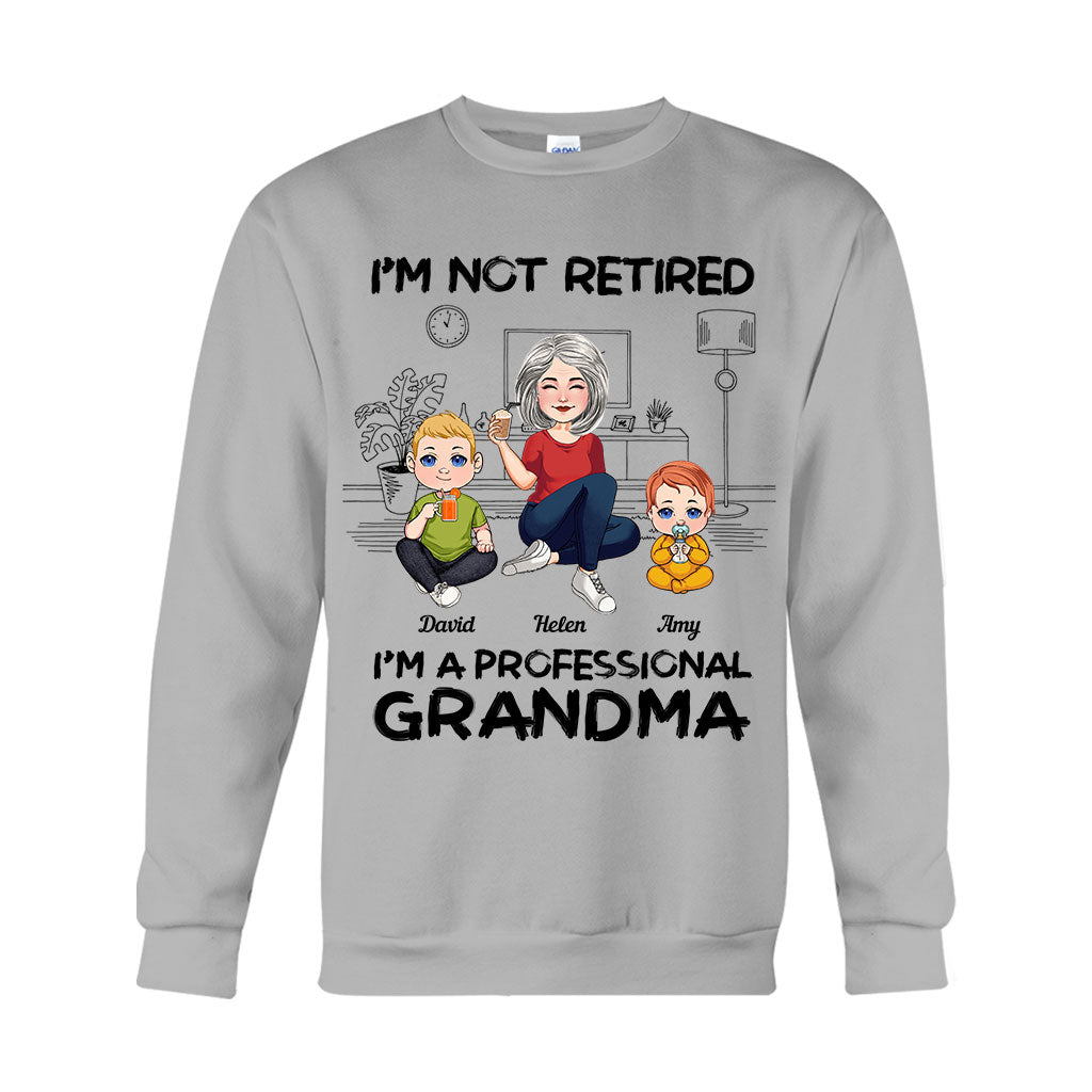 I'm Not Retired I'm Professional Grandma - Personalized Grandma T-shirt And Hoodie