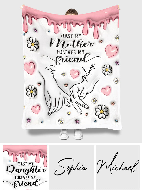 First My Mother Forever My Friend - Personalized Mother Blanket