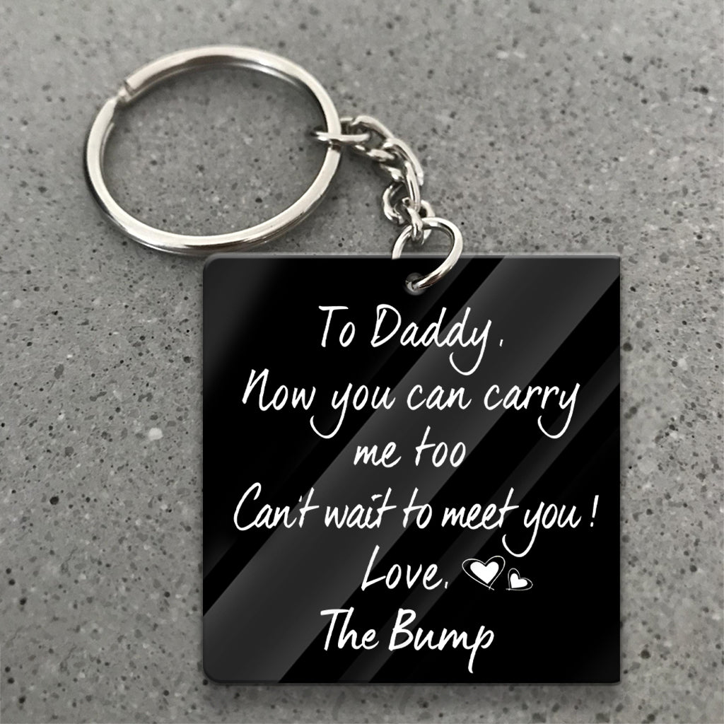 Custom Photo Now You Can Carry Me Too - Personalized Father Keychain