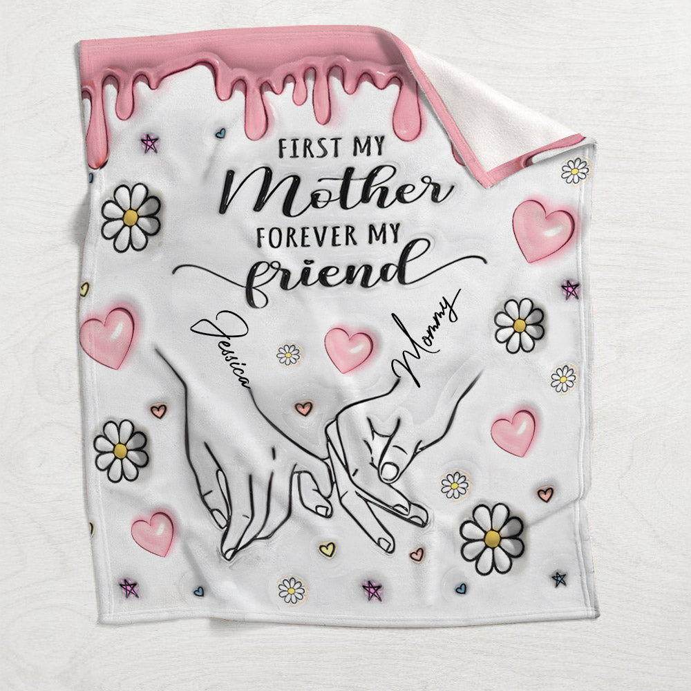 First My Mother Forever My Friend - Personalized Mother Blanket