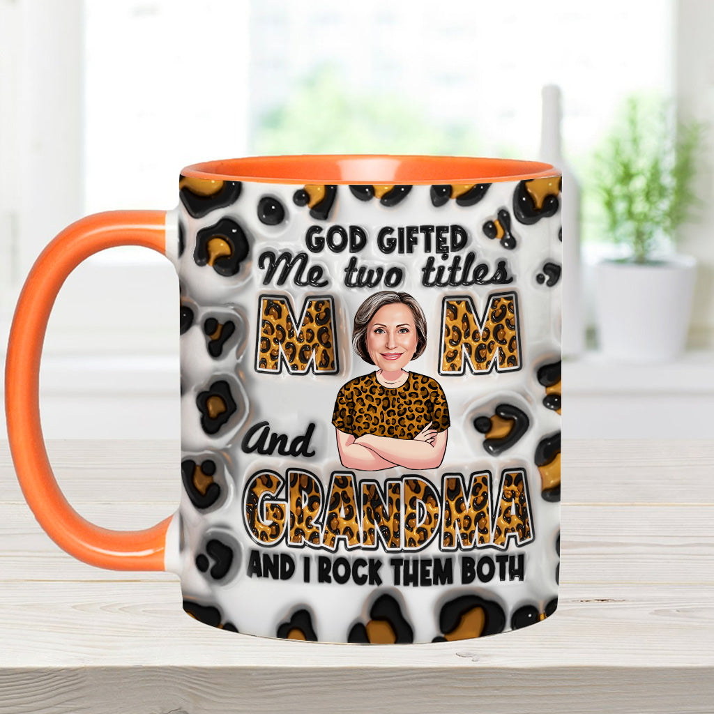 God Gifted Me Two Titles - Personalized Grandma Accent Mug