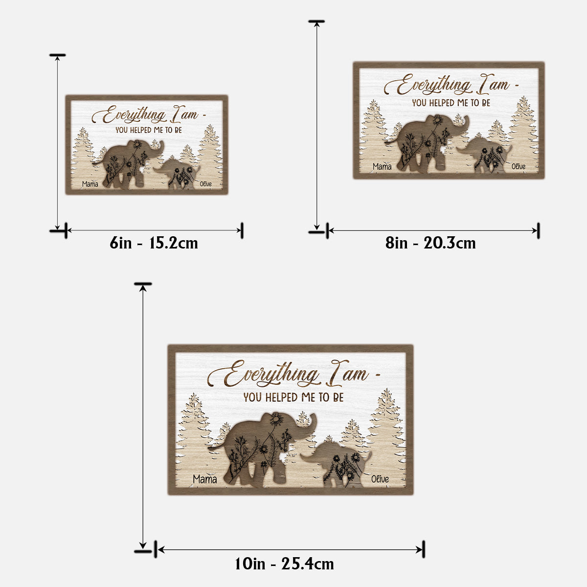 Everything I Am You Helped Me To Be - Personalized Mother 2 Layered Wood Sign / Wood Plaque