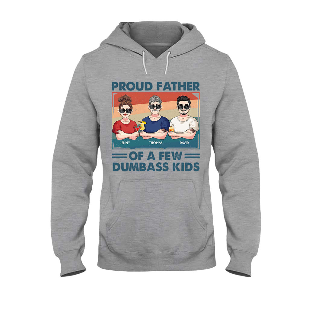 Proud Father Grandpa Mother Grandma Of A Few Dumbass Kids - Personalized Father T-shirt And Hoodie